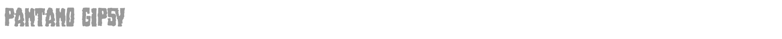 Pantano Gipsy font preview